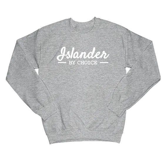 Islander by Choice Unisex Crewneck Sweatshirt