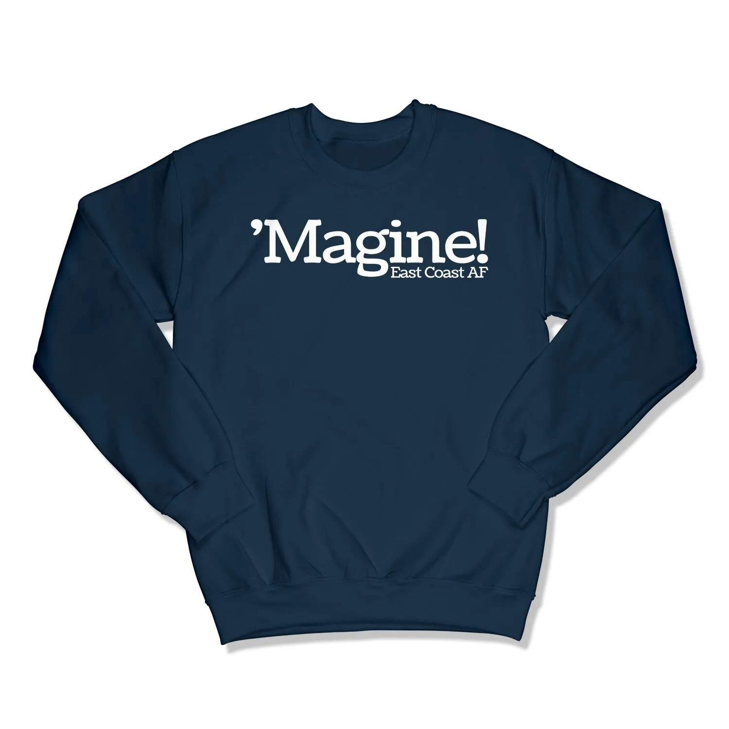 'Magine! Unisex Crewneck Sweatshirt